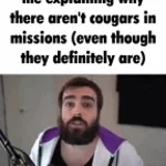 there arent cougars in missions