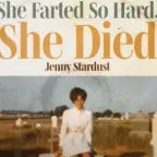 She farted so hard she died