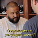 Congratulations You Played Yourself