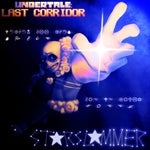 Undertale Last Corridor - [OUTERTALE SANS] STAR-SLAMMER (1/3)