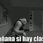 Mañana si hay clases