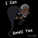 I can smell you