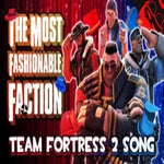 tf2 the most fashionable faction in tf2