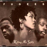 Killin Me Softly - Fugees