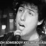 Somebody Kill Me