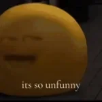 Ahhhh it's so unfunny