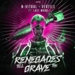 Renegades Till The Grave