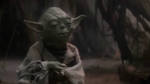 Yoda - Do or do not, there is no try