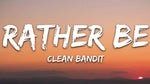 Clean Bandit - Rather Be
