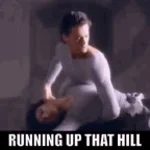 running up that road