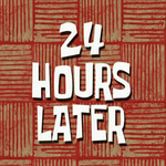 24 Hours Later