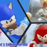 Sonic/Roger: He's Talking to Me