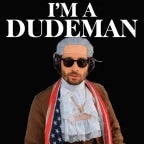 hey dudeman