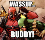 What's up buddy?